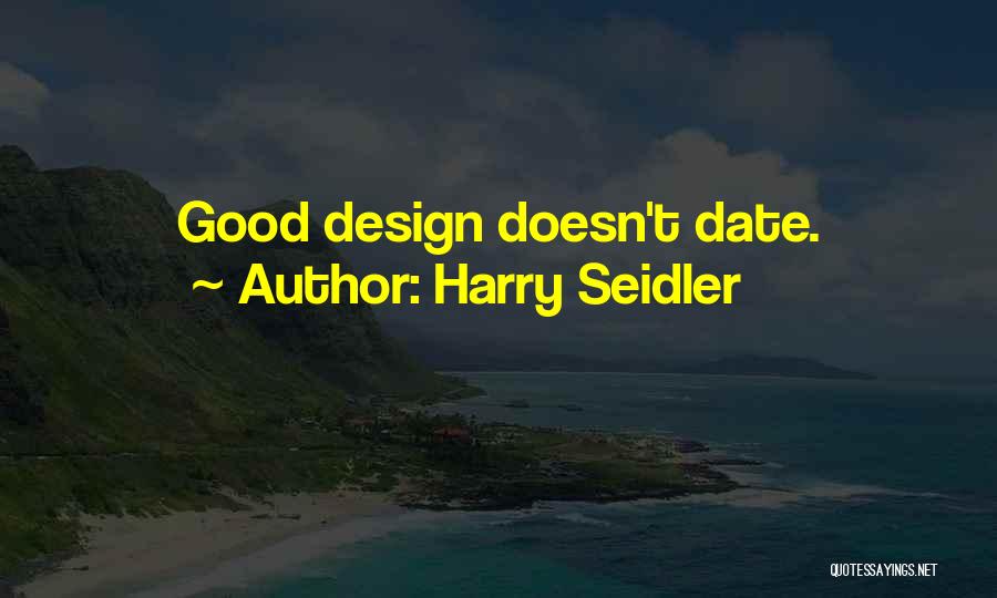 Walang Iba Quotes By Harry Seidler