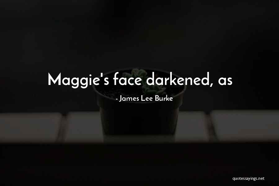 Walang Kachat Quotes By James Lee Burke Walang Kachat Quotes By James Lee Burke