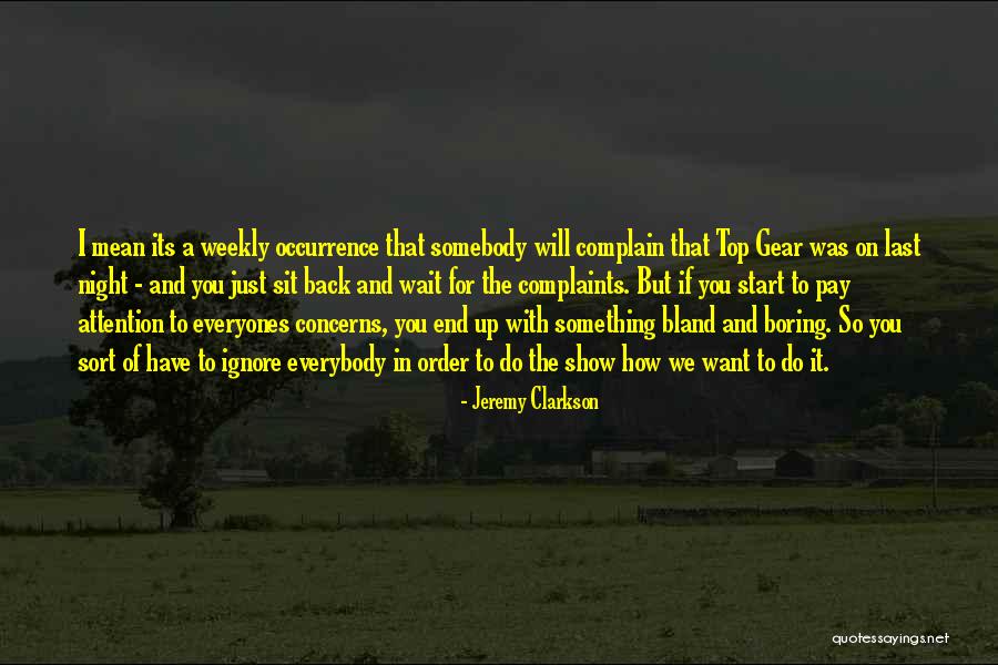 Walang Pakialam Quotes By Jeremy Clarkson Walang Pakialam Quotes By Jeremy Clarkson