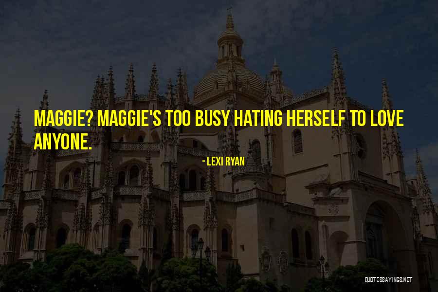 Walang Pakialam Quotes By Lexi Ryan Walang Pakialam Quotes By Lexi Ryan