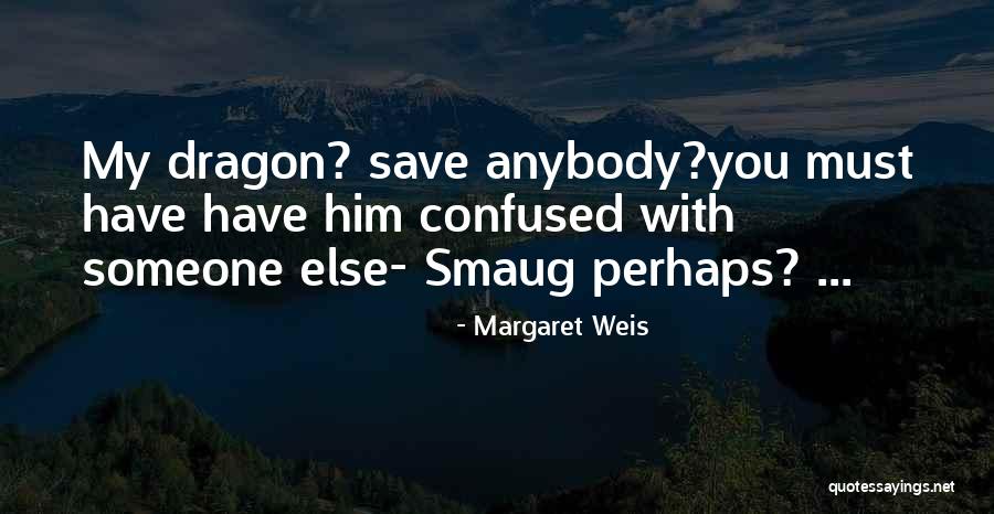 Walawender Antoni Quotes By Margaret Weis Walawender Antoni Quotes By Margaret Weis