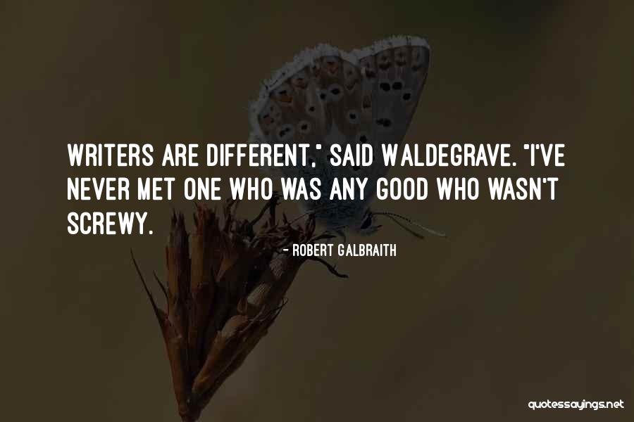 Waldegrave Quotes By Robert Galbraith Waldegrave Quotes By Robert Galbraith