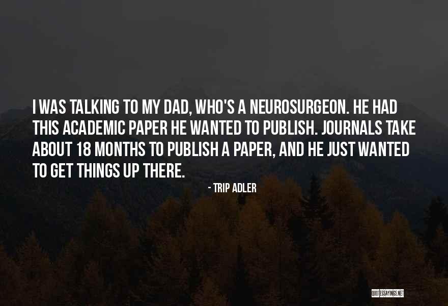 Waldegrave Quotes By Trip Adler Waldegrave Quotes By Trip Adler