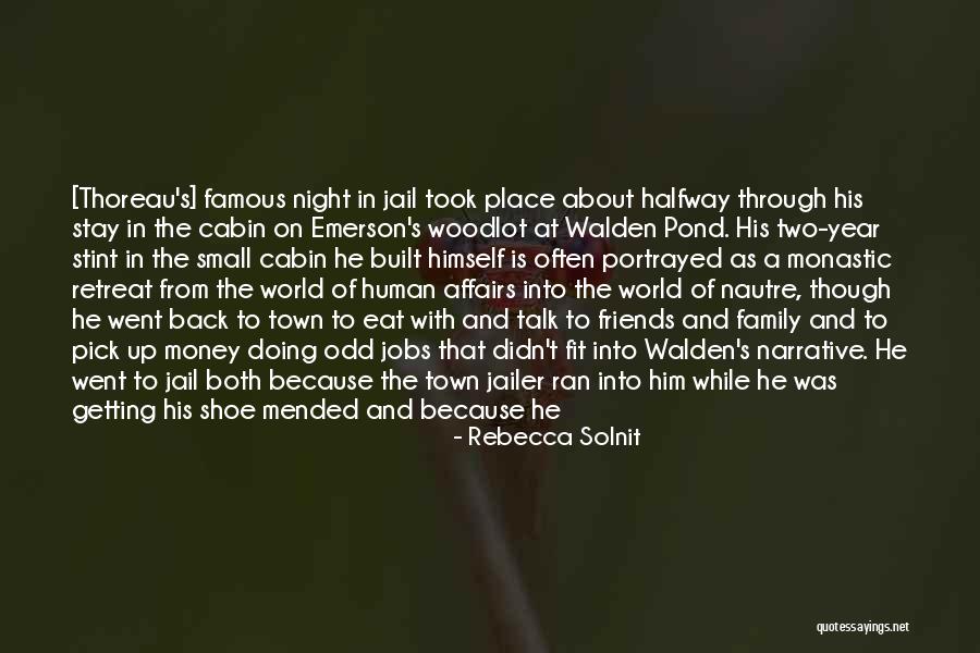 Walden Woods Quotes By Rebecca Solnit Walden Woods Quotes By Rebecca Solnit
