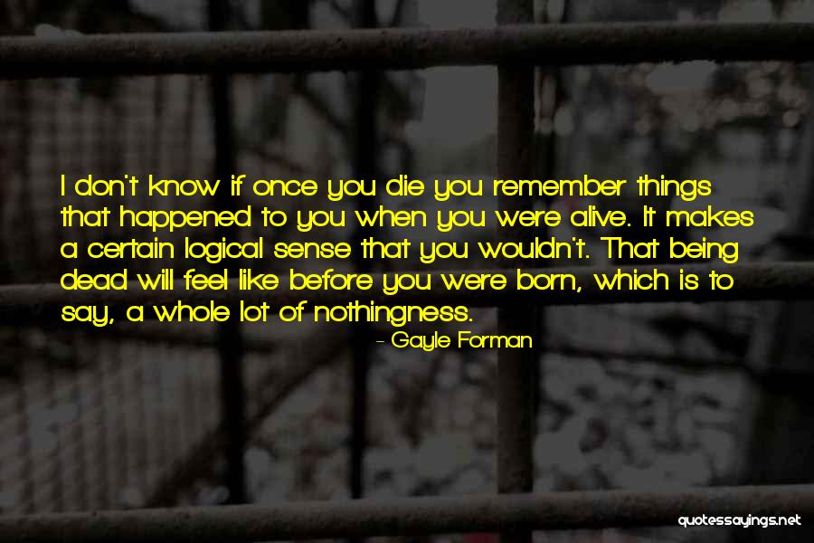 Waldershof Quotes By Gayle Forman Waldershof Quotes By Gayle Forman