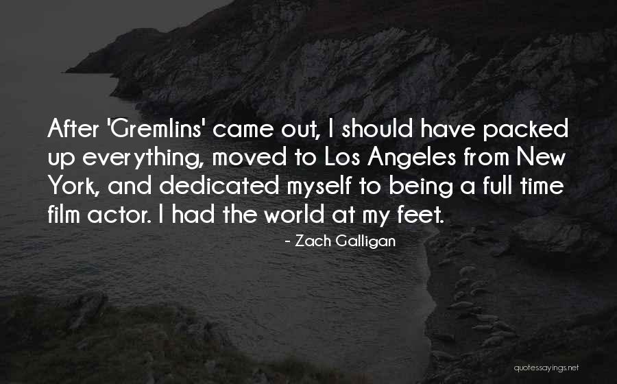 Waldick Jansen Quotes By Zach Galligan Waldick Jansen Quotes By Zach Galligan