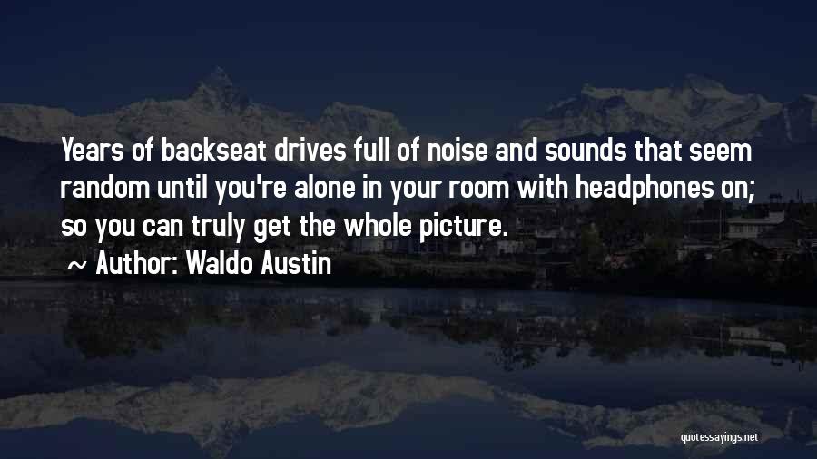 Waldo Austin Quotes 145365