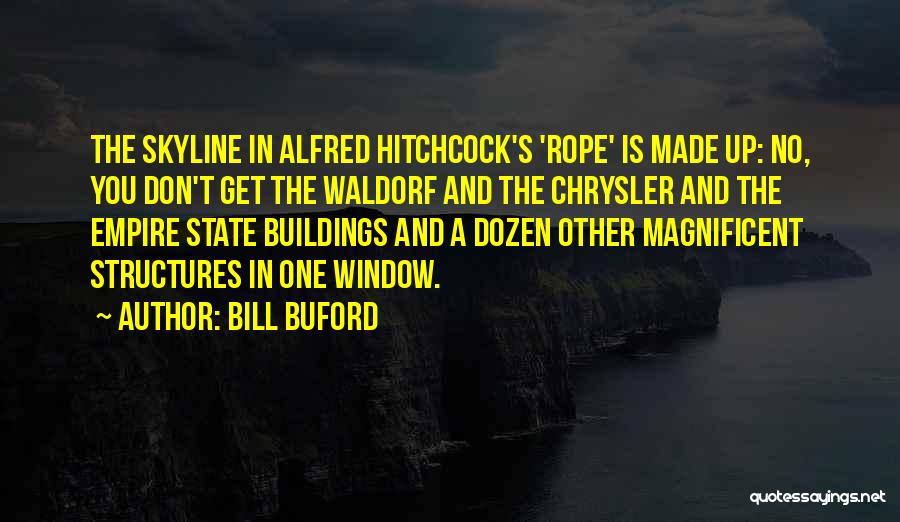 Waldorf Quotes By Bill Buford
