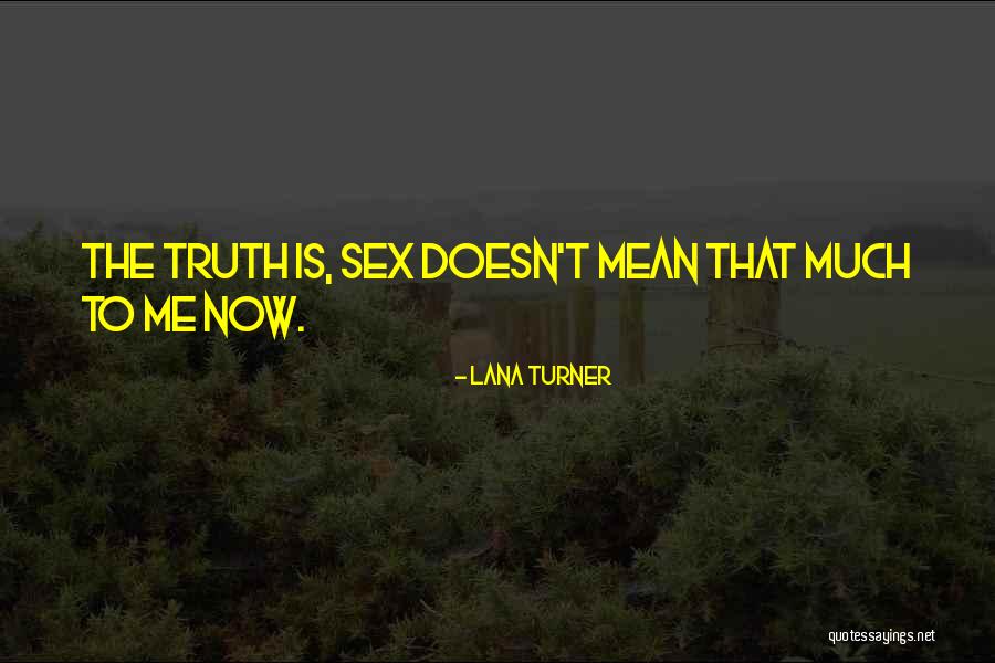 Waldronpeeks Quotes By Lana Turner Waldronpeeks Quotes By Lana Turner