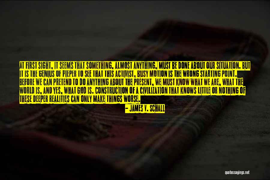 Waldruff Debbie Quotes By James V. Schall Waldruff Debbie Quotes By James V. Schall