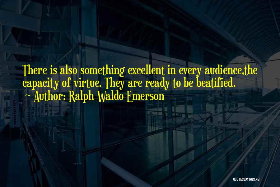 Waldspurger Quotes By Ralph Waldo Emerson