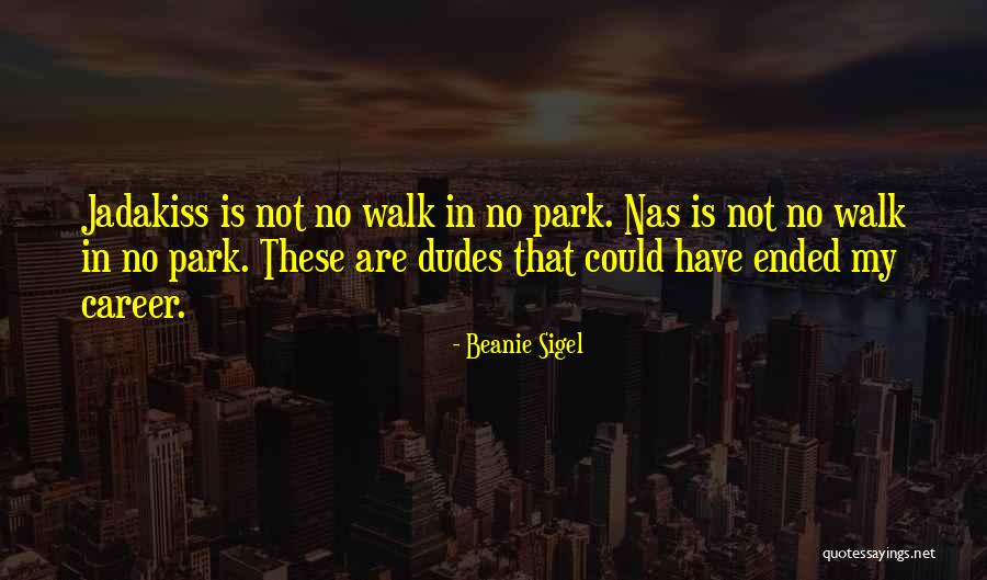 Waldvogels Quotes By Beanie Sigel Waldvogels Quotes By Beanie Sigel