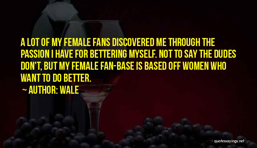 Wale Quotes 1298629