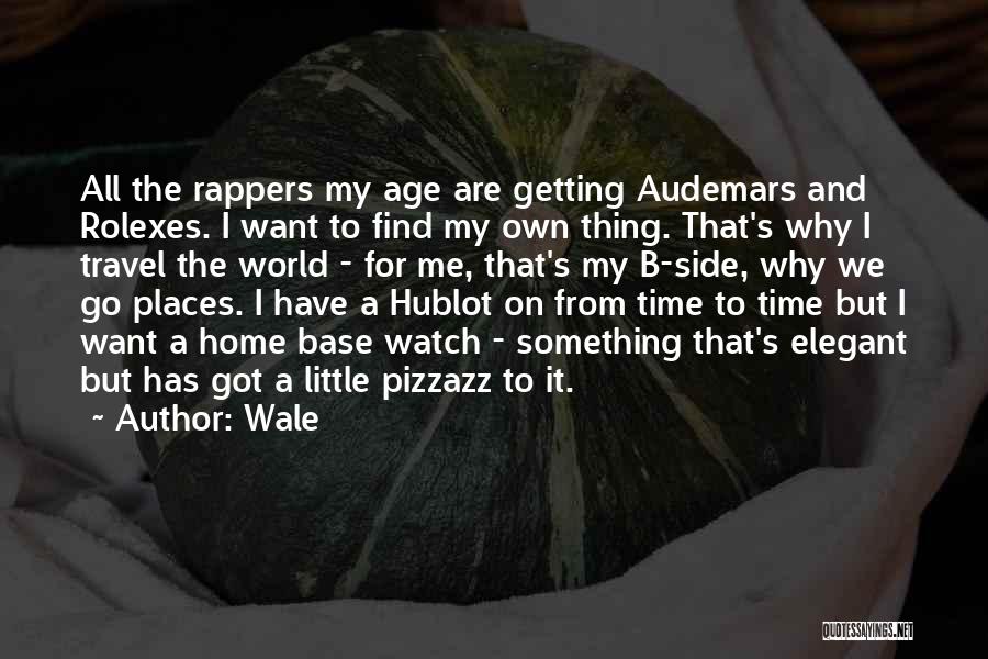 Wale Quotes 1439842