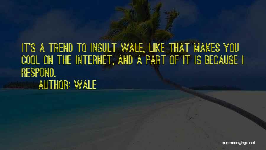 Wale Quotes 1815005