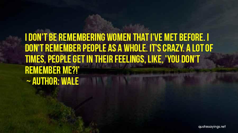 Wale Quotes 226741