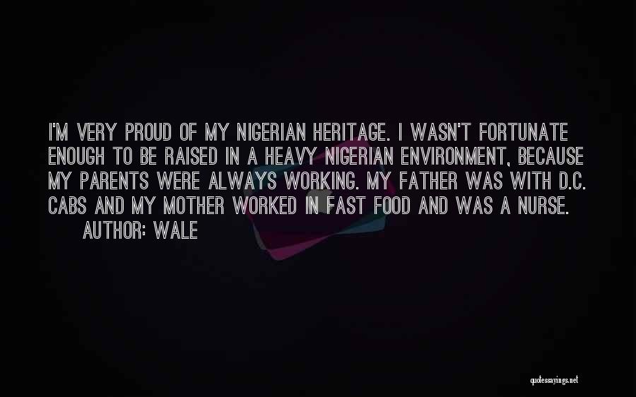 Wale Quotes 476130