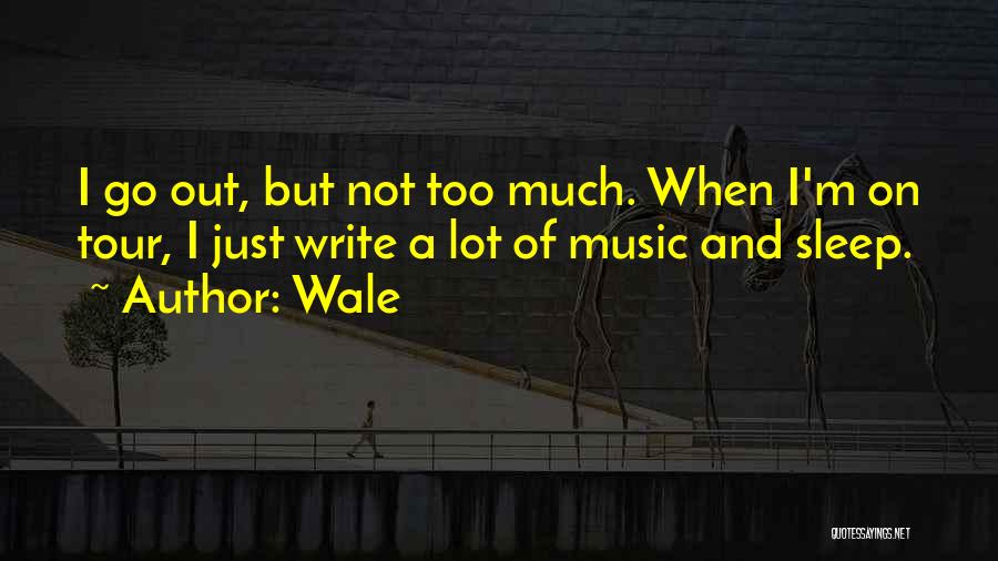 Wale Quotes 733961