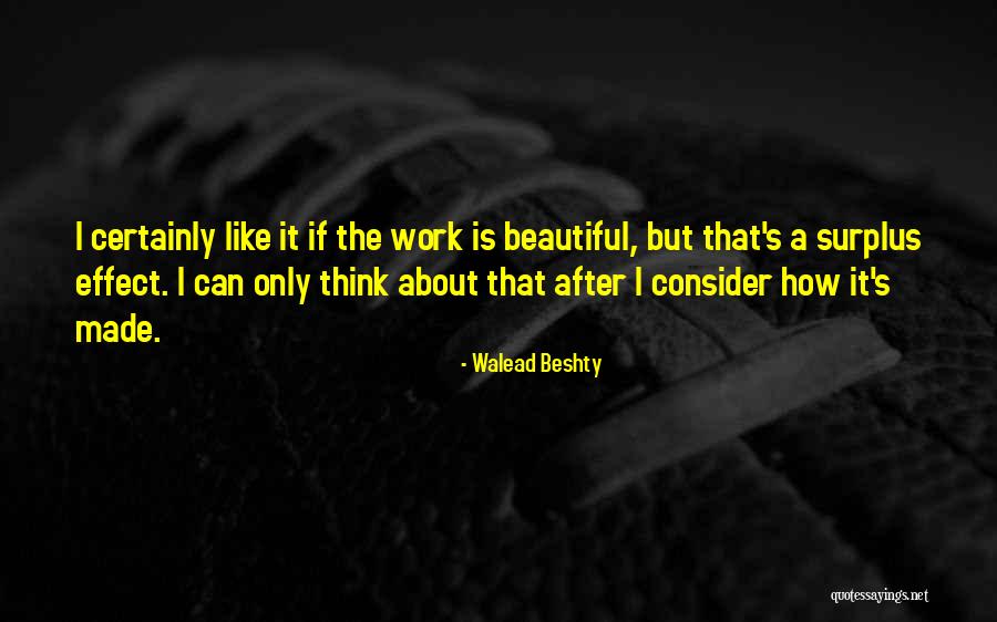 Walead Beshty Quotes 1044602 Walead Beshty Quotes 1044602