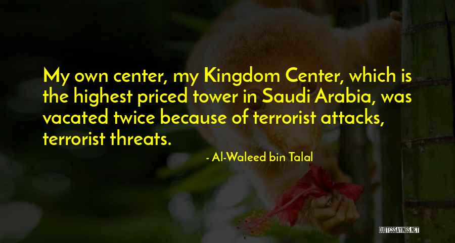Waleed Quotes By Al-Waleed Bin Talal Waleed Quotes By Al-Waleed Bin Talal