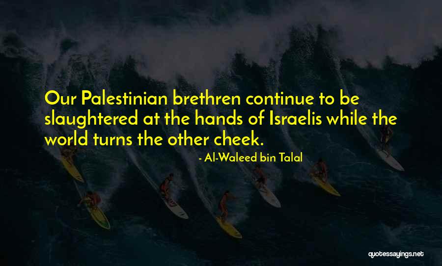 Waleed Quotes By Al-Waleed Bin Talal Waleed Quotes By Al-Waleed Bin Talal