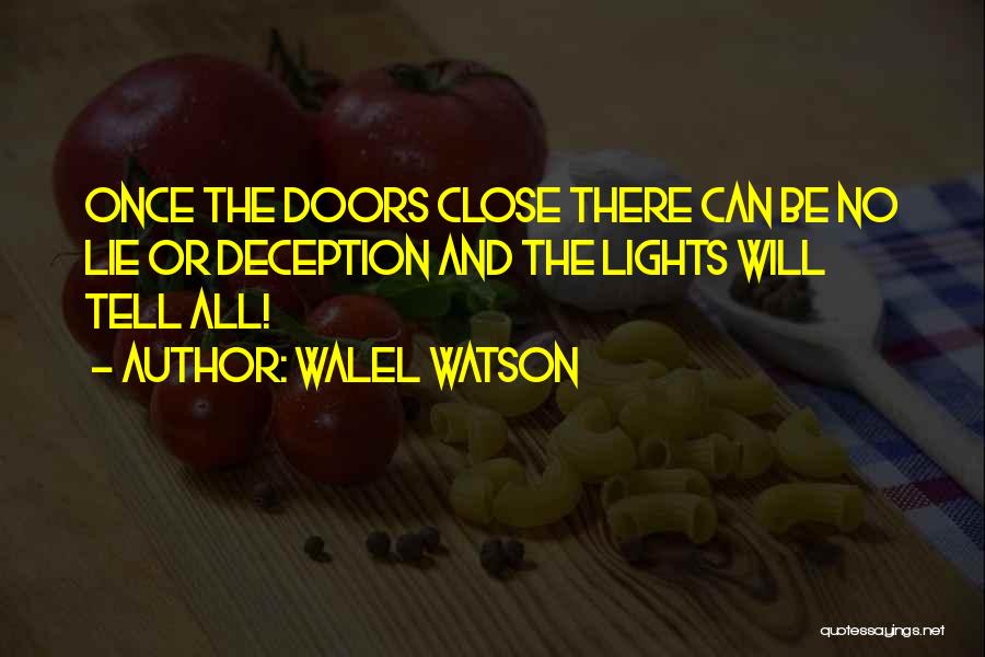 Walel Watson Quotes 1230871