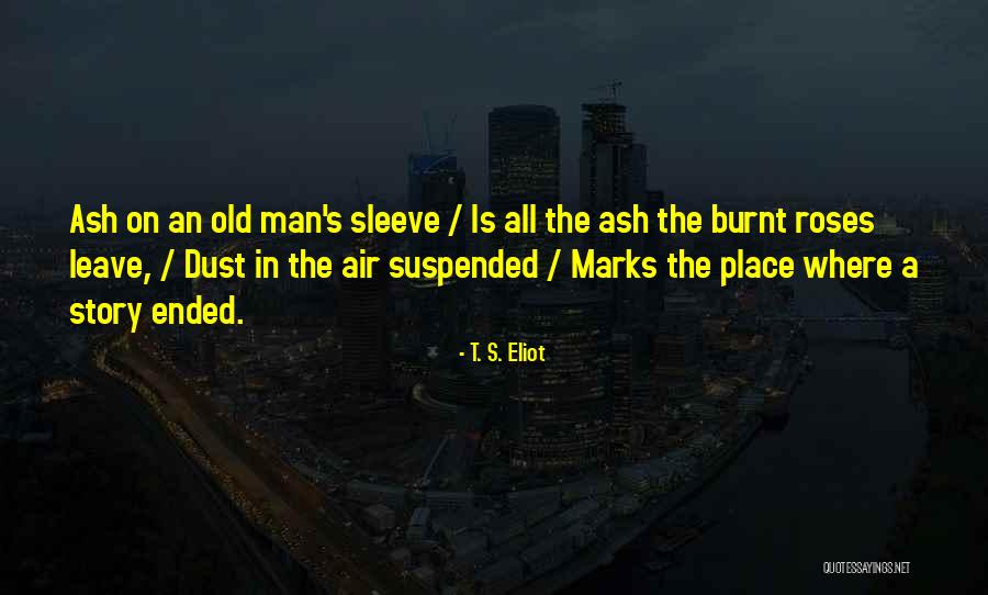 Walerian Klincewicz Quotes By T. S. Eliot Walerian Klincewicz Quotes By T. S. Eliot