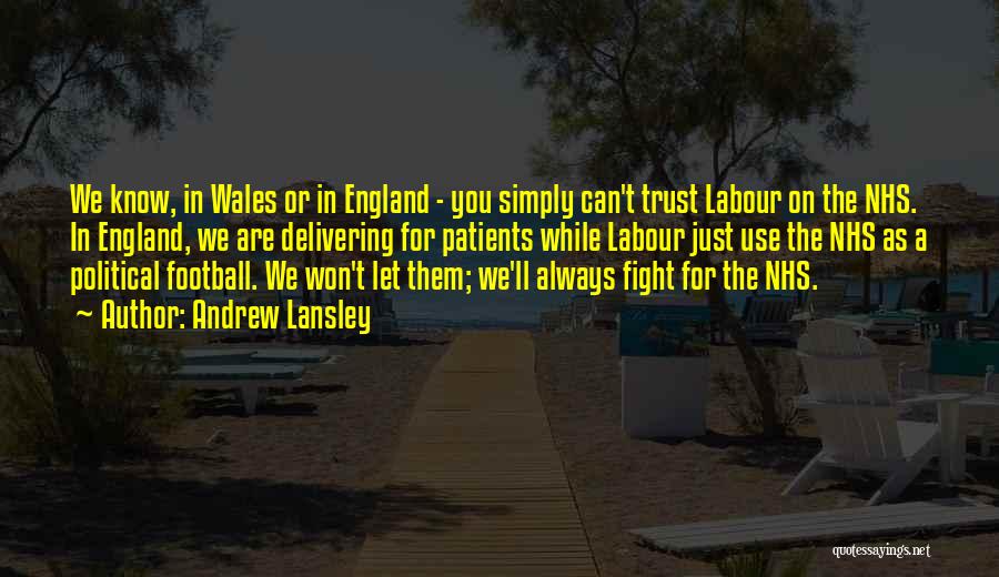 Wales England Quotes By Andrew Lansley