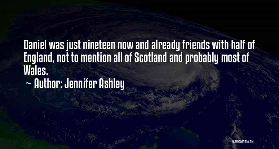Wales England Quotes By Jennifer Ashley