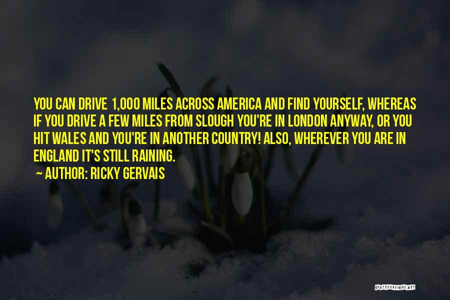 Wales England Quotes By Ricky Gervais