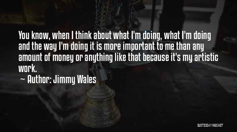 Wales Quotes By Jimmy Wales