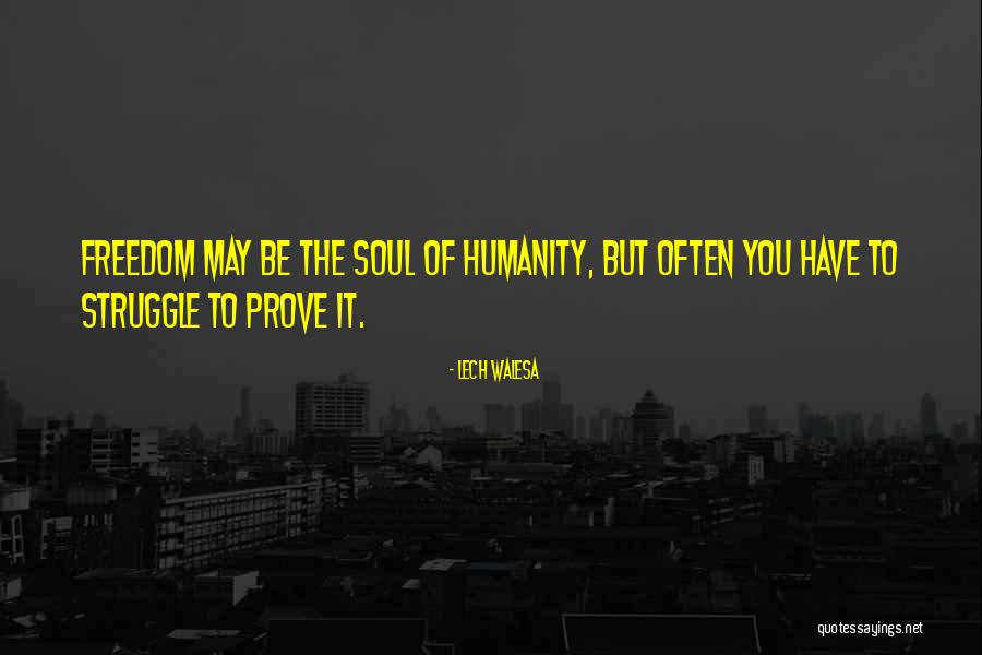 Walesa Lech Quotes By Lech Walesa Walesa Lech Quotes By Lech Walesa