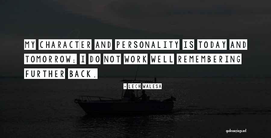 Walesa Lech Quotes By Lech Walesa Walesa Lech Quotes By Lech Walesa