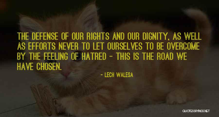 Walesa Lech Quotes By Lech Walesa Walesa Lech Quotes By Lech Walesa