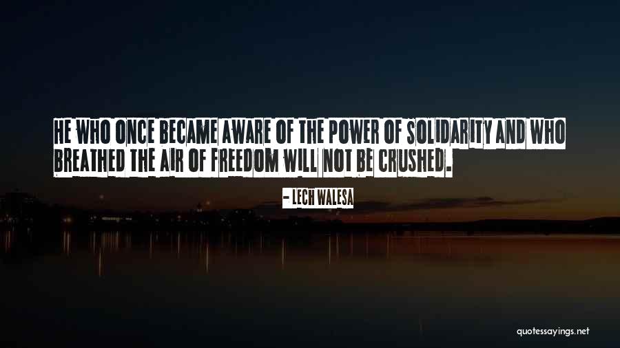 Walesa Lech Quotes By Lech Walesa Walesa Lech Quotes By Lech Walesa