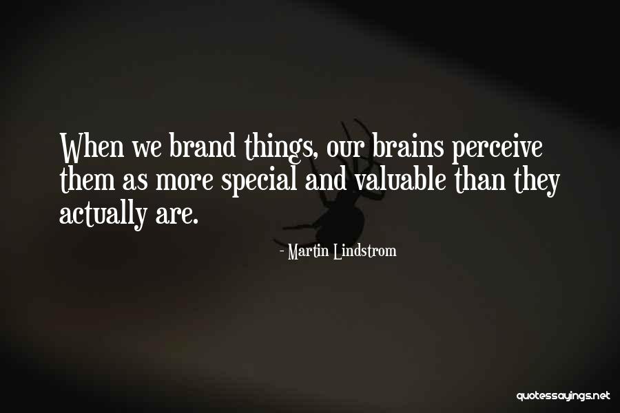 Walewski Monuments Quotes By Martin Lindstrom Walewski Monuments Quotes By Martin Lindstrom