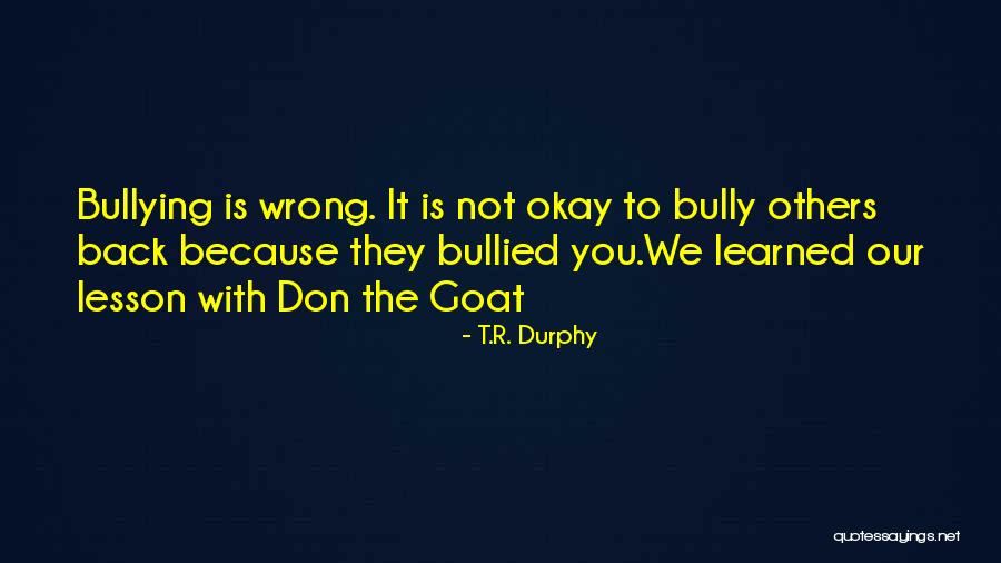 Walfish Quotes By T.R. Durphy Walfish Quotes By T.R. Durphy