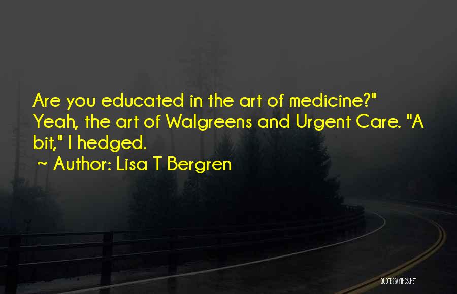 Walgreens Quotes By Lisa T Bergren