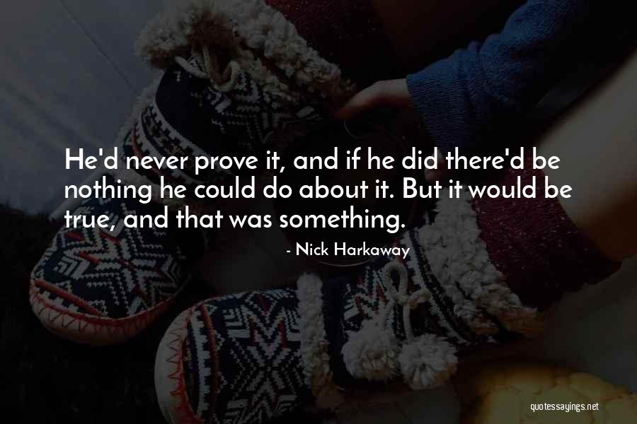 Walimai Comprension Quotes By Nick Harkaway