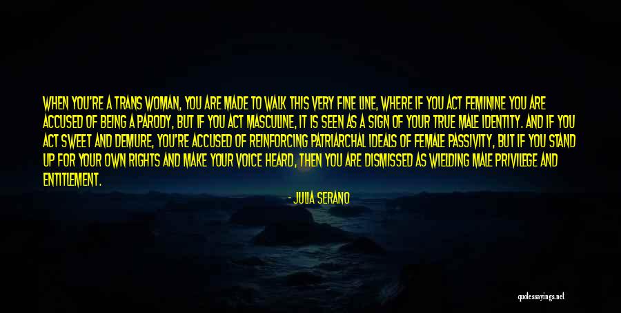 Walk A Fine Line Quotes By Julia Serano Walk A Fine Line Quotes By Julia Serano
