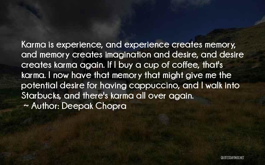 Walk All Over Me Quotes By Deepak Chopra
