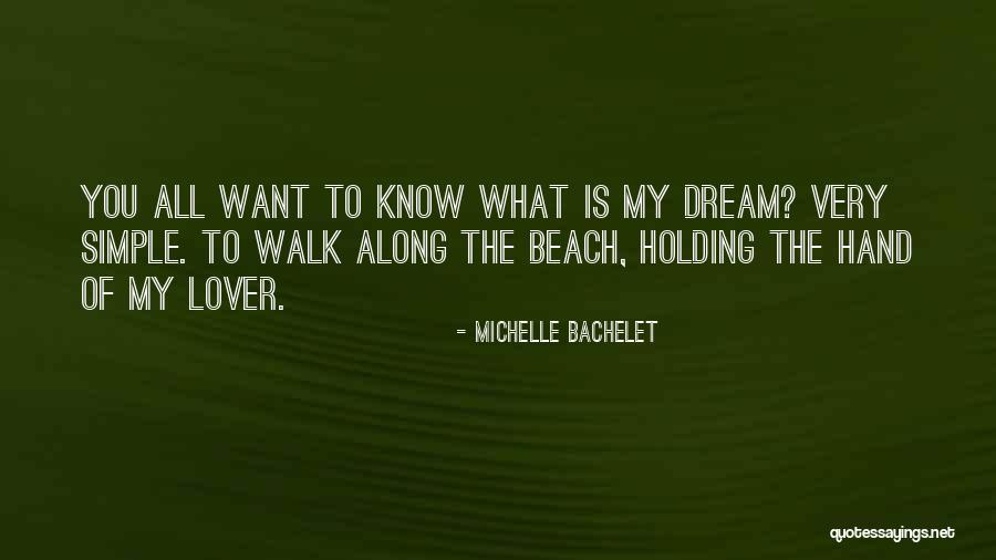 Walk Along Beach Quotes By Michelle Bachelet