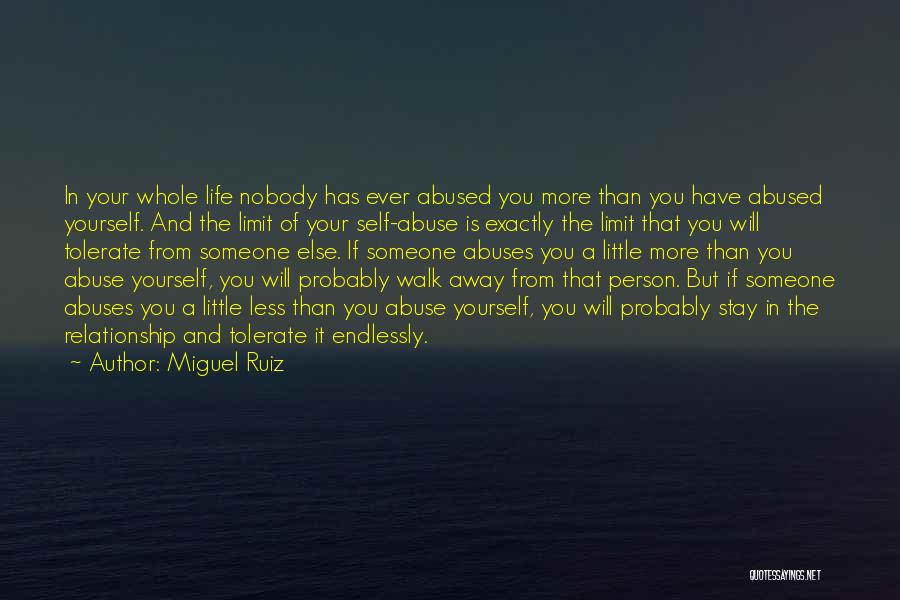 Walk Away Relationship Quotes By Miguel Ruiz