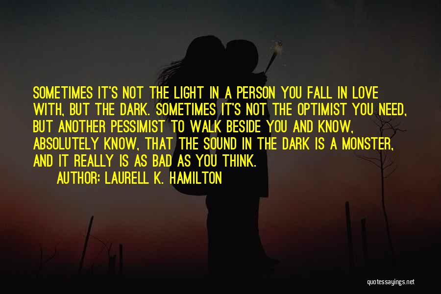 Walk Beside Me Love Quotes By Laurell K. Hamilton