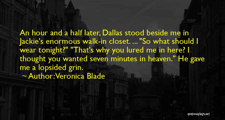 Walk Beside Me Quotes By Veronica Blade