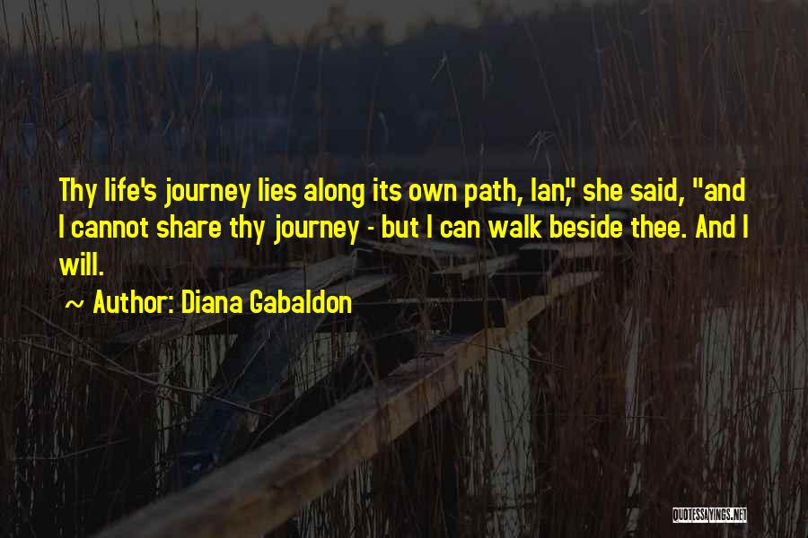 Walk Beside Quotes By Diana Gabaldon