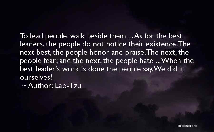 Walk Beside Quotes By Lao-Tzu
