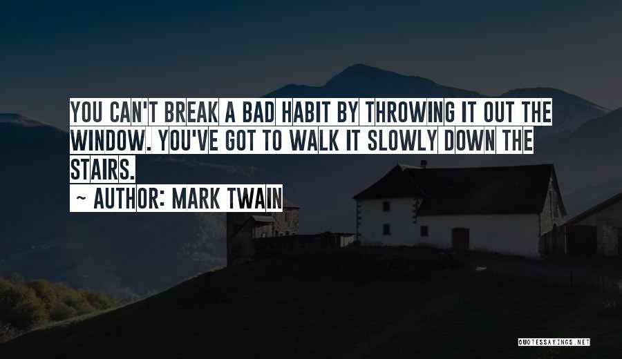 Walk Down Stairs Quotes By Mark Twain