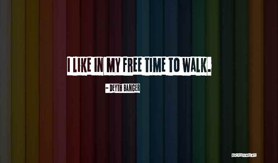 Walk Free Quotes By Deyth Banger Walk Free Quotes By Deyth Banger