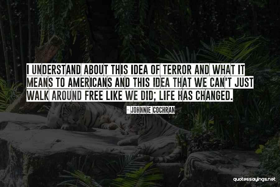 Walk Free Quotes By Johnnie Cochran Walk Free Quotes By Johnnie Cochran